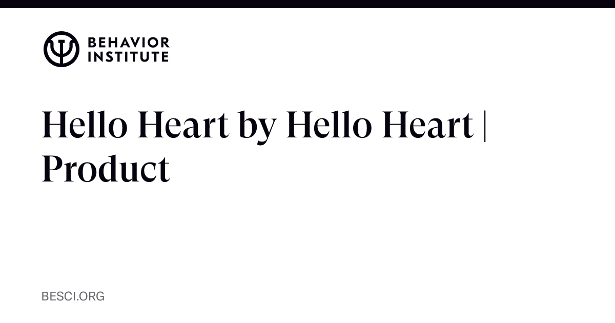Hello Heart by Hello Heart | Product | The Behavior Institute - The ...